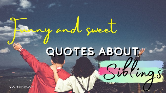 quotes about siblings bond