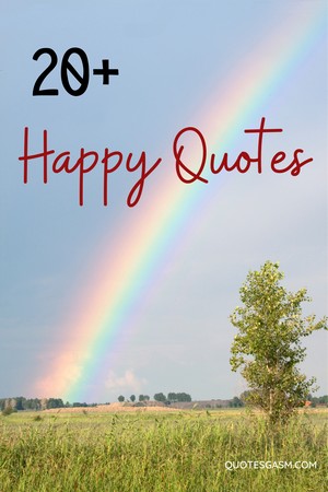 A collection of happy quotes from your favourite authors, writers, poets, and public figure. This is an ever-growing list of quotes about happy and happiness. #happyquotes #quotes #captions #quotesdaily #quotesoftheday #quotesforlife #motivationalquotes #inspiringquotes #motivationquotes #quotescompilation #quotecollection #captioncollection #captionoftheday via @quotesgasm