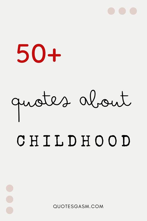 Here's a compilation of cute, funny, and sweet childhood quotes. A collection of quotes about childhood. Walk down the memory lane with these quotes about your childhood. via @quotesgasm