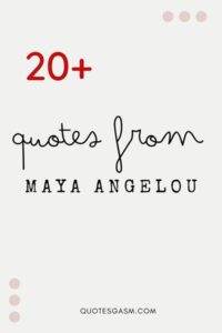 20+ Inspiring Maya Angelou Quotes And Captions